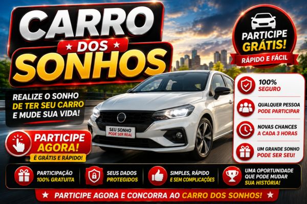 CARRO DOS SONHOS — PARTICIPE GRATUITAMENTE!